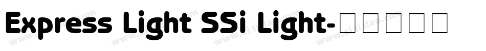 Express Light SSi Light字体转换
